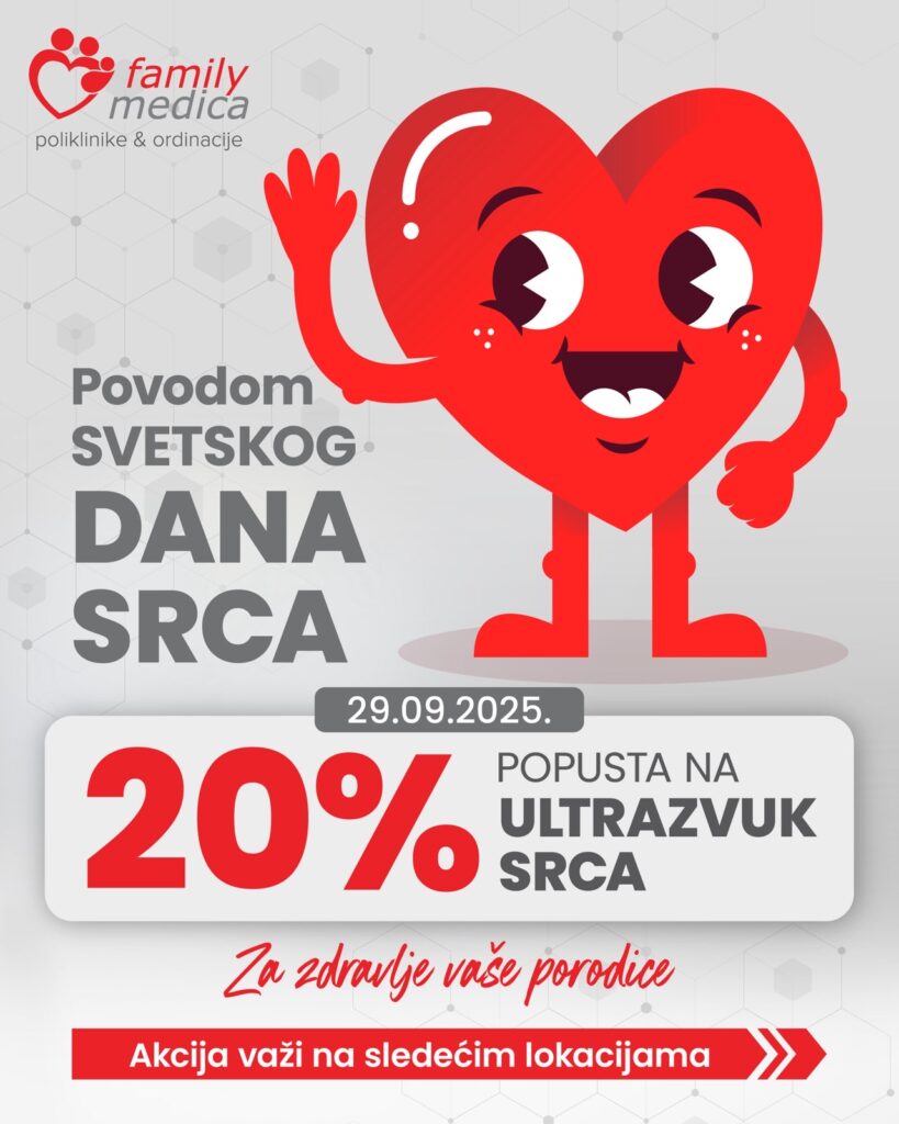 Family Medica Svetski dan srca – popust na ultrazvuk srca, lokacije Beograd, Novi Sad, Niš, Šabac, Kula, Bačka Palanka