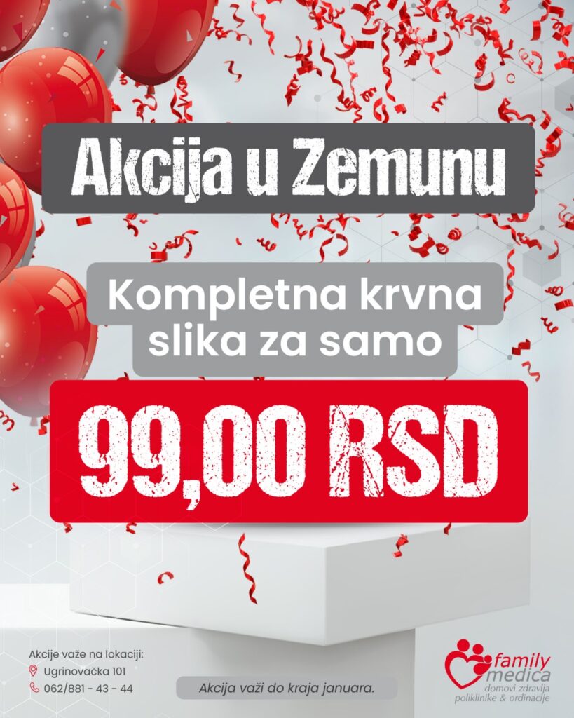 Akcija u Zemunu – kompletna krvna slika za 99 RSD u Family Medica laboratoriji